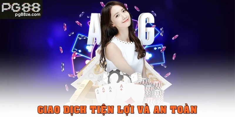 giao-dich-tien-loi-an-toan