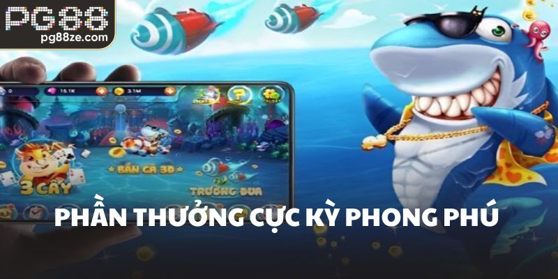 Phần thưởng cực kỳ phong phú 