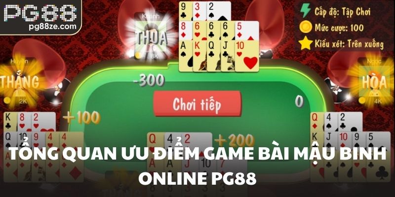 Tổng quan ưu điểm game bài mậu binh online PG88